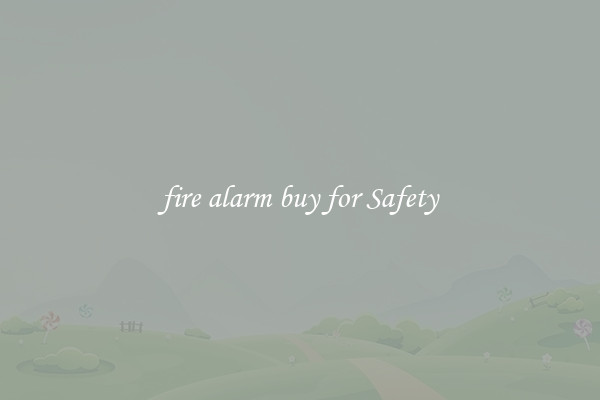 fire alarm buy for Safety