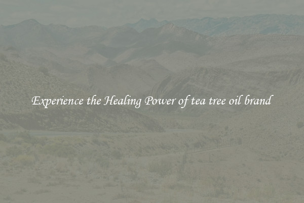 Experience the Healing Power of tea tree oil brand 
