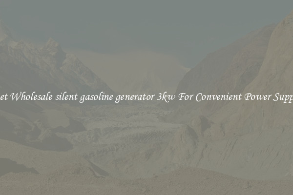 Get Wholesale silent gasoline generator 3kw For Convenient Power Supply
