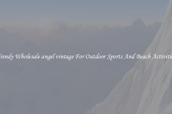 Trendy Wholesale angel vintage For Outdoor Sports And Beach Activities