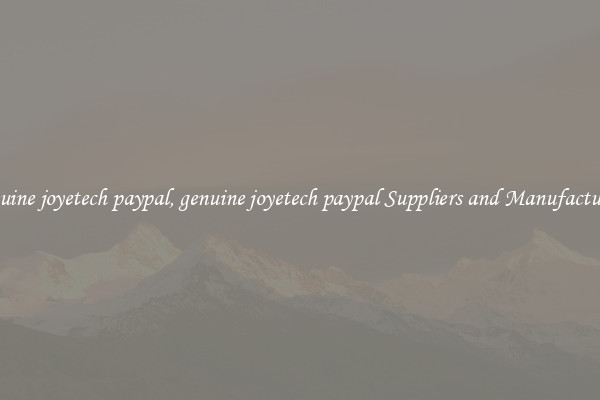 genuine joyetech paypal, genuine joyetech paypal Suppliers and Manufacturers