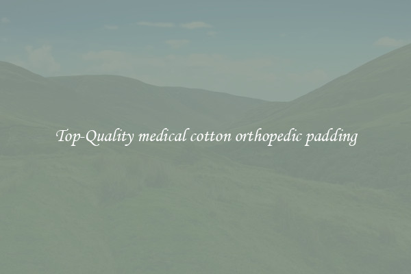 Top-Quality medical cotton orthopedic padding