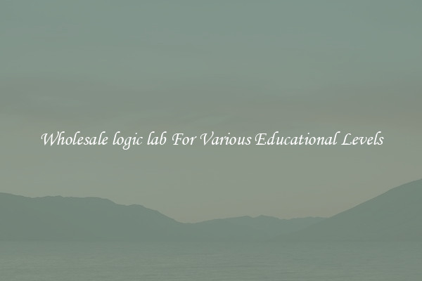Wholesale logic lab For Various Educational Levels