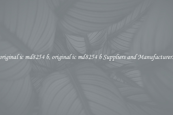 original ic md8254 b, original ic md8254 b Suppliers and Manufacturers