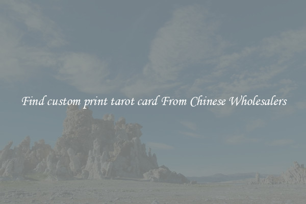 Find custom print tarot card From Chinese Wholesalers