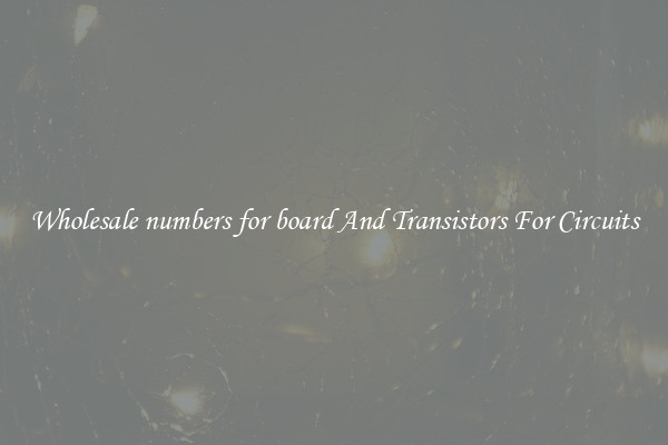 Wholesale numbers for board And Transistors For Circuits