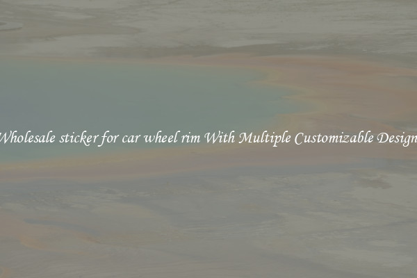 Wholesale sticker for car wheel rim With Multiple Customizable Designs