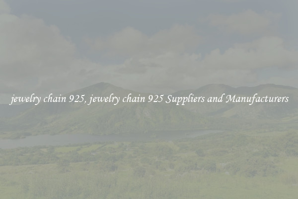 jewelry chain 925, jewelry chain 925 Suppliers and Manufacturers